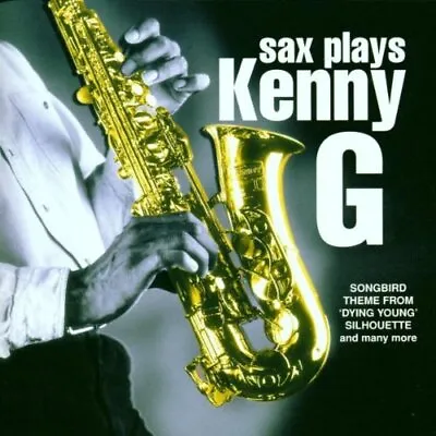 Various Artists : Sax Plays Kenny G CD Highly Rated EBay Seller Great Prices • £2.71