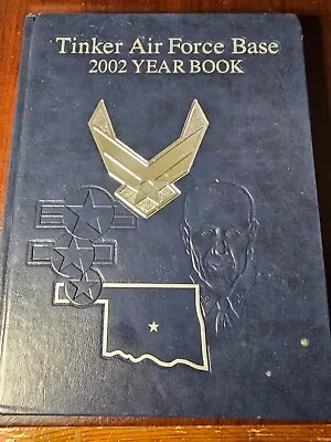 2002 Tinker Airforce Base Yearbook Oklahoma City • $124.95
