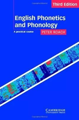 English Phonetics And Phonology: A Practical Course By Roach Peter Paperback • $10.33