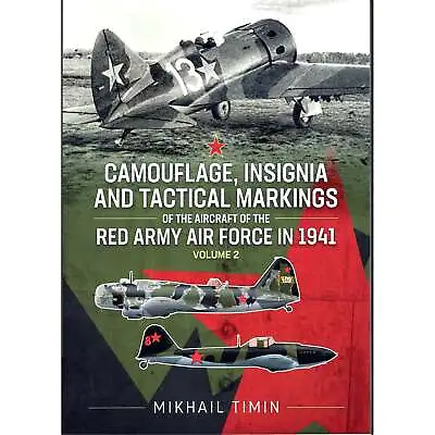 Camouflage Insignia & Tactical Markings - Aircraft Red Army Air Force 1941 Vol.2 • £29.95