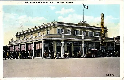 TIJUANA MEXICO ANTIQUE 1910s POSTCARD NEON CAFE SIGN 2nd & MAIN STS SCENE F5 • $9.99