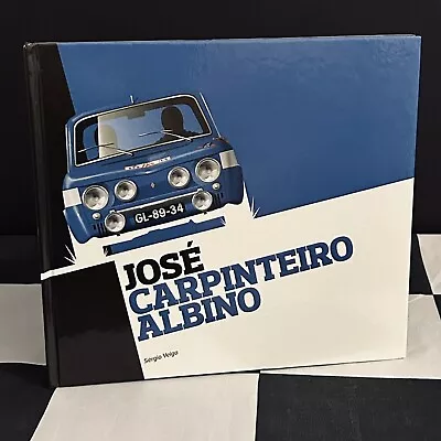 Jose Carpinteiro Albino Biography Book Rally Driver Portugal Gordini 1300 Saab • £35