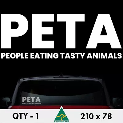 PETA Sticker 210mm People Eating Tasty Animals Funny Vegan Car  Window Decal • $6.50