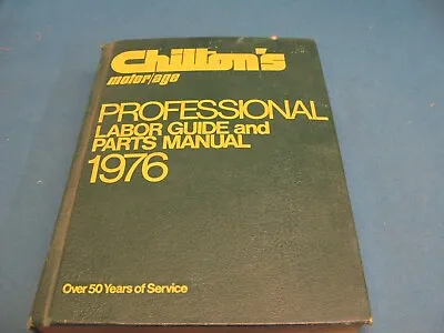 Chilton's Motor/Age 1976 Professional Labor Guide And Part Manual HARDCOVE • $19.95