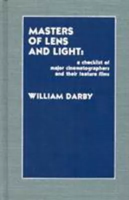 Masters Of Lens And Light : A Checklist Of Major Cinematographers • $30.40