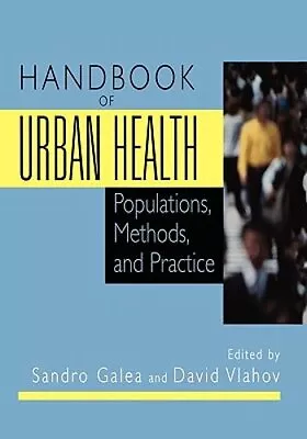 Handbook Of Urban Health: Populations Methods And Practice By MD Galea Sandro • $188.13