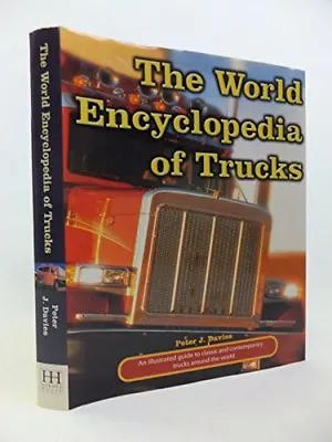 £3.25 • Buy The World Encyclopedia Of Trucks By Peter J. Davies. 9781843094722