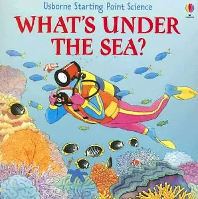 Whats Under The Sea (Starting Point Science) - Paperback - ACCEPTABLE • $3.89