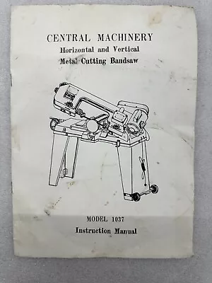 Horizontal & Vertical METAL BANDSAW Mdl. 1037 Illust Owner's Instruction Manual • $19.99