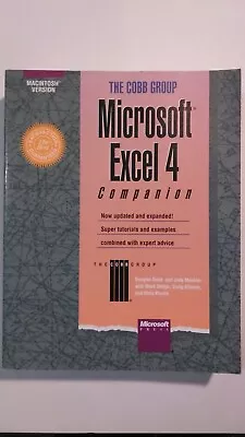 Microsoft Excel 4 Companion  Macintosh Version Cobb Group Staff 1992  • $6.99