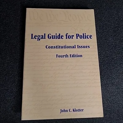 We The People Legal Guide For Police Constitutional Issues 4th Edition Rights • $12.98