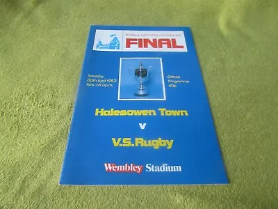 FA Challenge Vase Final - Halesowen Town V V.S. Rugby In 1983 At Wembley • £1.50