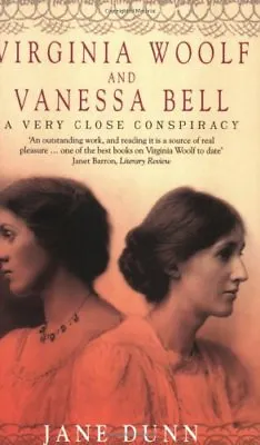 Virginia Woolf And Vanessa Bell: A Very Close Conspiracy By Jan .9781860498510 • £3.50