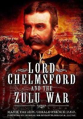 Lord Chelmsford And The Zulu War - 9781399020305 • £11.81