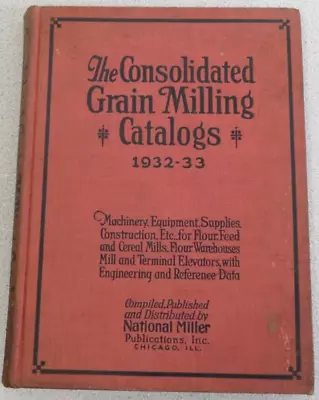 Consolidated Grain Milling Catalogs 1932-33 Vintage Machinery Photographs • $34.95