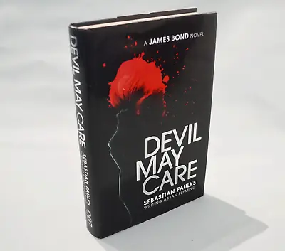 Devil May Care - SIGNED - Sebastian Faulks (as Ian Fleming) - 1st / 1st- Excelle • £28