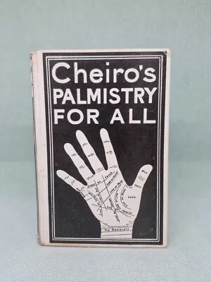 Cheiros Palmistry For All - Cheiro: Vintage HB Fourteenth Printing PALM READING • £49.95