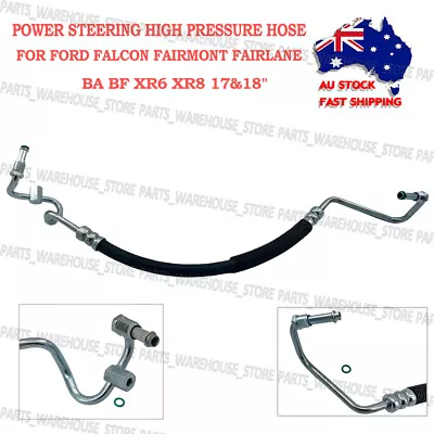 Power Steering High Pressure Hose For Ford Falcon Ba Bf Xr 6 Cyls 2002-2010 • $53.95