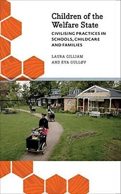 $6.06 • Buy Children Of The Welfare State: Civilising... By Gulløv, Eva Paperback / Softback