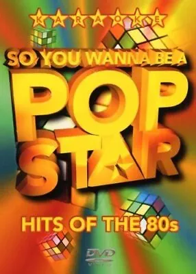 So You Wanna Be A Pop Star: Hits Of The 80s DVD (2003) Cert E Quality Guaranteed • £3.34