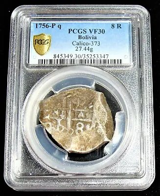 Bolivia 1756-P Q Silver 8 Reales (27.44gms) KM-40 PCGS VF-30 • $856.58