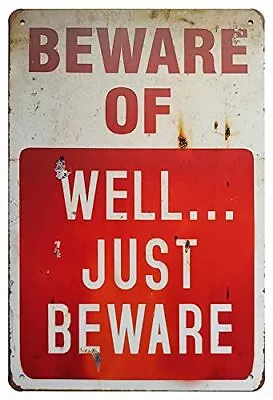 Beware Of Well Just Vintage Metal Signs Garage Home Poster Wall Art Pub Bar Deco • $11.62