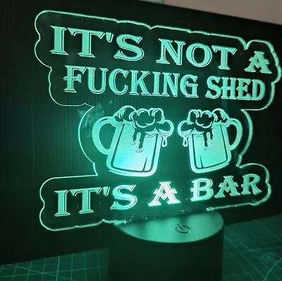 Light Up Led Bar Sign Its Not A Fucking Shed Pub Open Mancave • £24.99