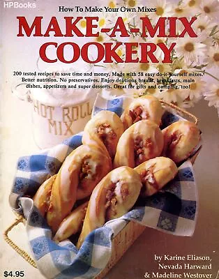 Make-a-Mix Cookery: How To Make Your Own Mixes • $7.85