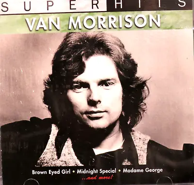 Super Hits Van Morrison NEW! CD 10 Best Of Greatest Hits Brown Eyed Girl • $9.88