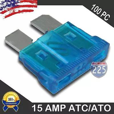 100 Pack 15 AMP ATC/ATO STANDARD Regular FUSE BLADE 15A CAR TRUCK BOAT MARINE RV • $10.95