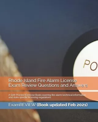 Rhode Island Fire Alarm License Exam Review Questions And Answers: A Self-P... • $38.84