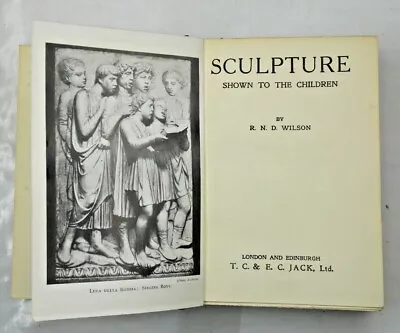 £9.95 • Buy Sculpture Shown To The Children By R N D Wilson Undated Hardback