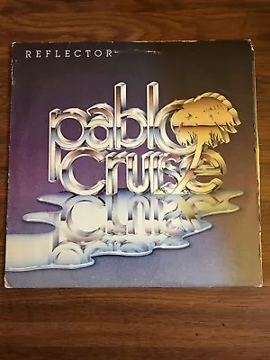 Pablo Cruise -- Reflector  -- Vinyl 1981 A&m Sp3726 G+/g • $5