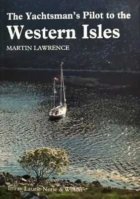 The Yachtsman's Pilot To The Wester... Lawrence Marti • £4.99