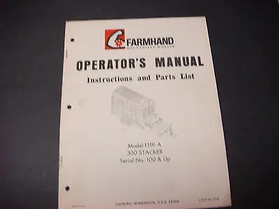 Farmhand Operators ManualInstructions/Parts ListF119-A300 Stacker M6189 • £15.56