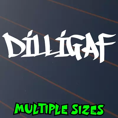 DILLIGAF Sticker Car Decal Do I Look Like Funny Aussie JDM BNS Drift Country Ute • $5.50
