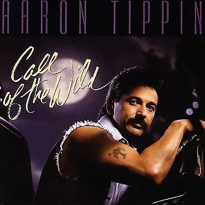 Aaron Tippin - Call Of The Wild - Cd - New - Sealed #n2 • $8.99