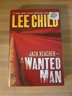 A Wanted Man By  Lee Child  ( Hardcover 2012 First Edition ) • $9.90