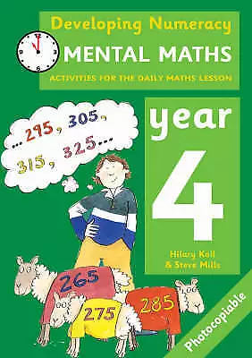 Mills Steve : Developing Numeracy: Mental Maths Year 4 FREE Shipping Save £s • £4.83