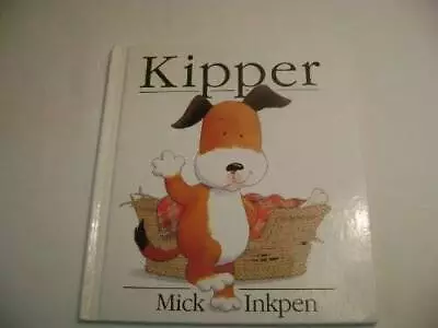 Kipper - Library Binding By Inkpen Mick - GOOD • $5.35