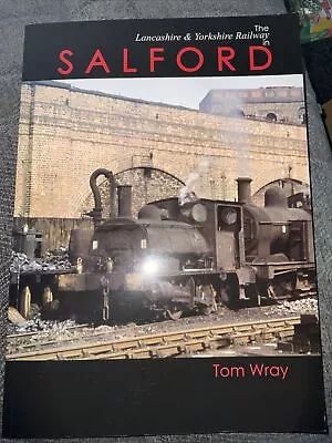 The Lancashire And Yorkshire Railway In Salford By Tom Wray • £6.74