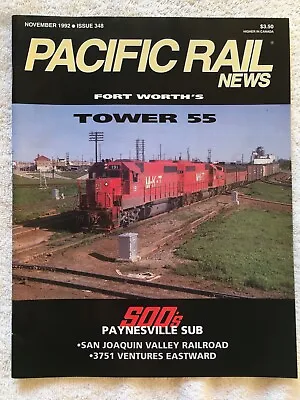 PACIFIC RAIL NEWS Magazine #348 November 1992 - Ft Worth Tower 55 • $3.99