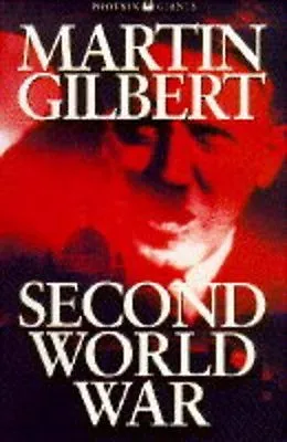 Second World War By Martin Gilbert. 9781857993462 • £3.50