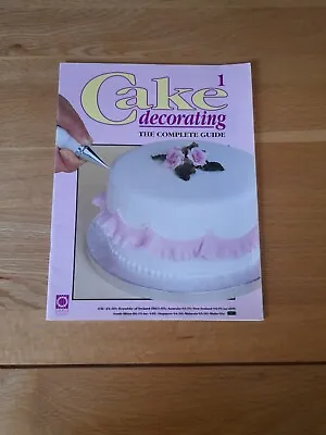 Cake Decorating The Complete Guide No.1 26 Page Magazine  • £2
