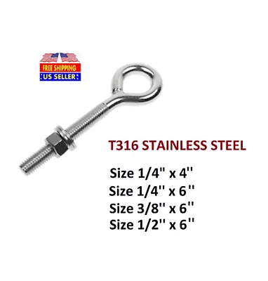 Stainless Steel T316 Welded Eye Bolt 1/4  X 4  1/4  X 6  3/8  X 6  1/2  X 6  • $9.99