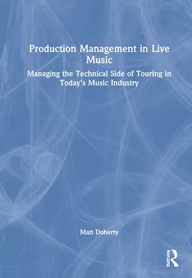 Production Management In Live Music • £135