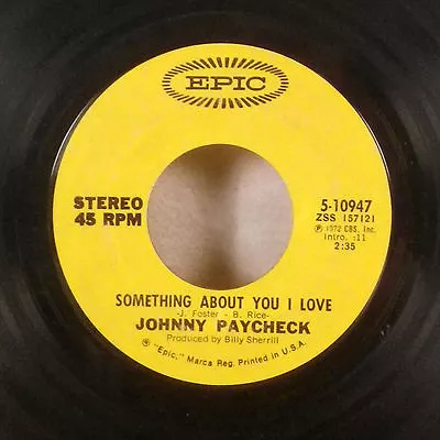 $4.79 • Buy Johnny Paycheck Something About You I Love 7  45 Epic Country VG