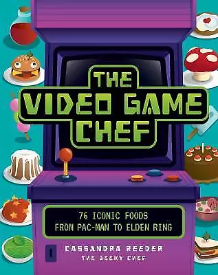 The Video Game Chef Cassandra Reeder  Hardback • £13.82