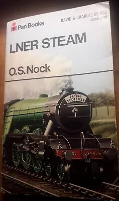 Lner Steam O S Nock Paperback 274 Page 1971  Edition  Vg+/vg • £4.99