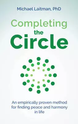 Completing The Circle - Paperback By Laitman Michael - GOOD • $4.36